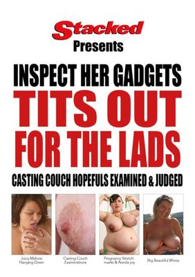 Inspect Her Gadgets - Tits out for the Lads