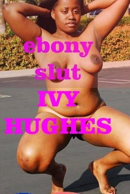 ebony slut IVY HUGHES