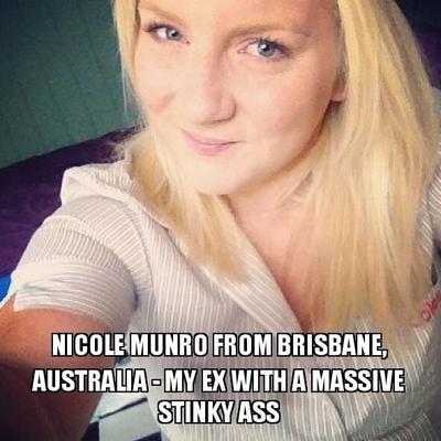 Nicole Munro de Brisbane Australia - Mi ex con CULO GORDO Apestoso